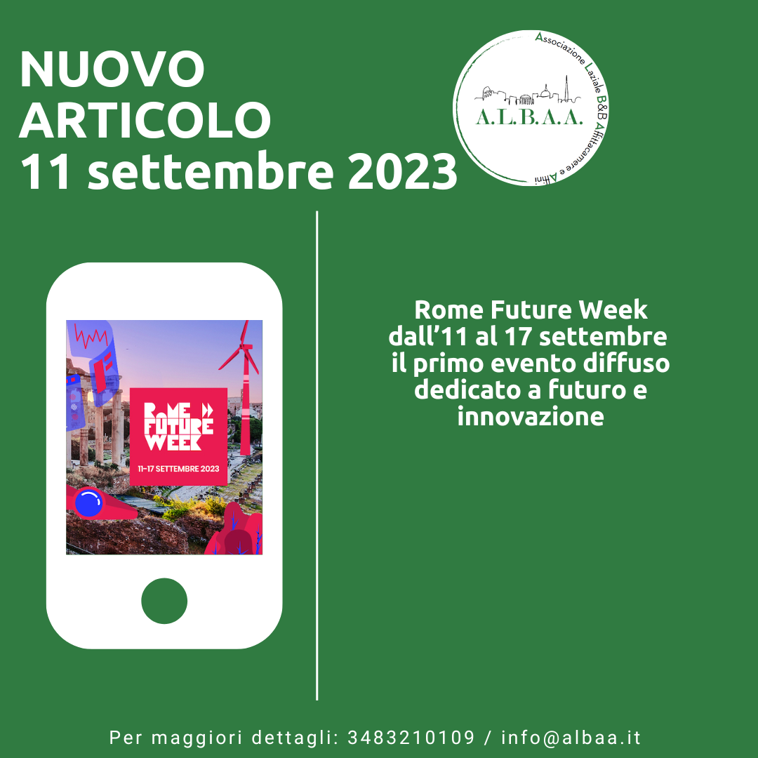 ROME FUTURE WEEK 11-17 SETTEMBRE 2023